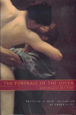 The Portrait of the Lover by Bettini, Maurizio