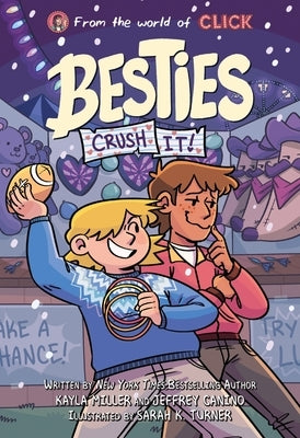 Besties: Crush It by Miller, Kayla