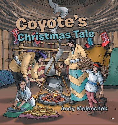 Coyote's Christmas Tale by Melenchek, Andy