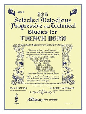 335 Selected Melodious Progressive & Technical Studies: Horn by Pottag, Max P.