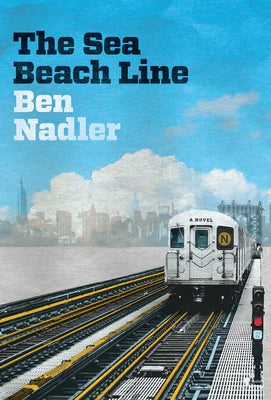 The Sea Beach Line by Nadler, Ben
