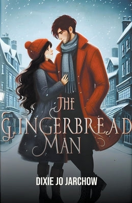 The Gingerbread Man by Jarchow, Dixie Jo