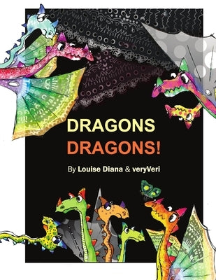 Dragons Dragons! by Veri, Very