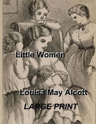 Little Women by Alcott, Louisa May