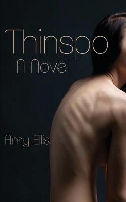 Thinspo by Ellis, Amy