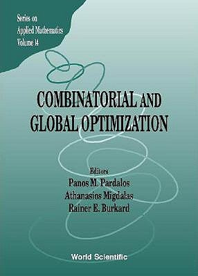 Combinatorial and Global Optimization by Burkard, Rainer E.