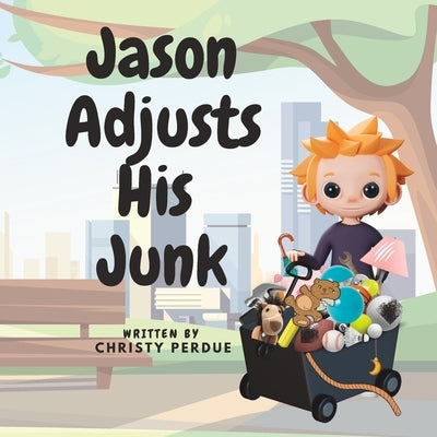 Jason Adjusts His Junk by Perdue, Christy