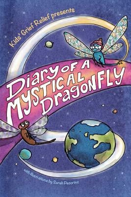 Diary of a Mystical Dragonfly: For the Love of All Earthlings by Pecorino, Sarah