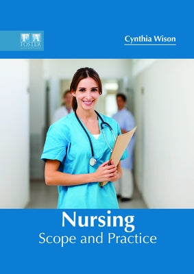 Nursing: Scope and Practice by Wison, Cynthia