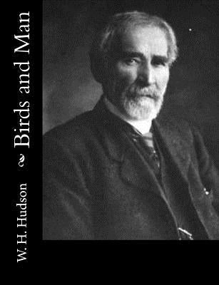 Birds and Man by Hudson, W. H.
