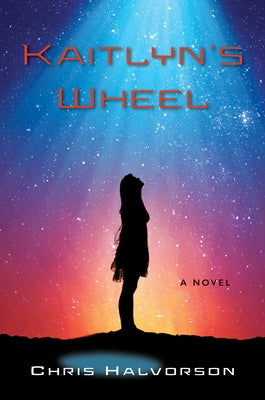 Kaitlyn's Wheel by Halvorson, Chris