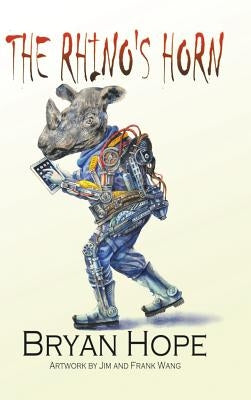 The Rhino's Horn by Hope, Bryan