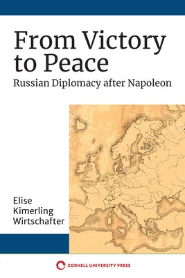 From Victory to Peace by Wirtschafter, Elise Kimerling