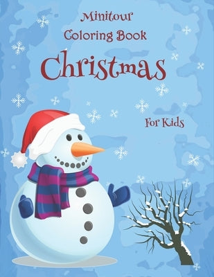 Minitour Coloring Book, Christmas: For Kids by Books, Minitour
