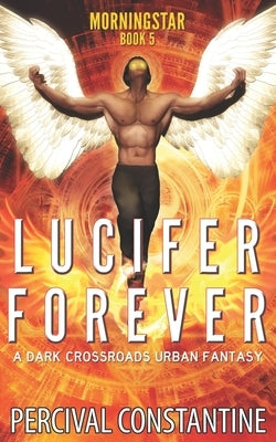 Lucifer Forever by Constantine, Percival