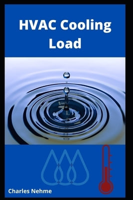 HVAC Cooling Load by Nehme, Charles