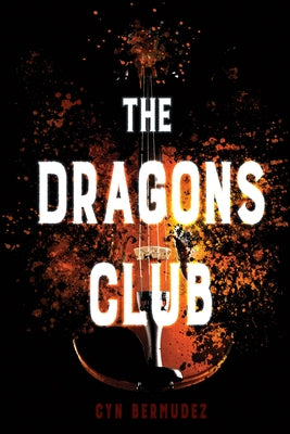 The Dragons Club by Bermudez, Cyn