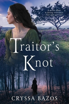 Traitor's Knot by Bazos, Cryssa I.