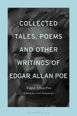 Collected Tales, Poems, and Other Writings of Edgar Allan Poe by Poe, Edgar Allan