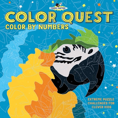 Color Quest: Color by Numbers: Extreme Puzzle Challenges for Clever Kids by Learmonth, Amanda