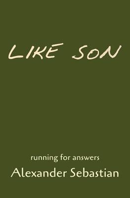 Like Son by Sebastian, Alexander