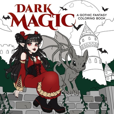 Dark Magic: A Gothic Fantasy Coloring Book by Bidault, Ana