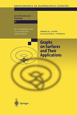 Graphs on Surfaces and Their Applications by Lando, Sergei K.