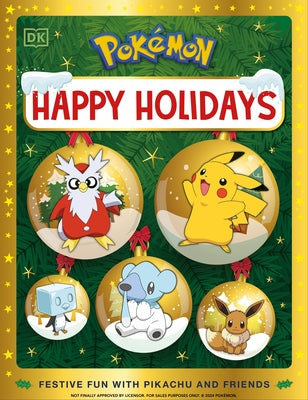 Pok?mon Happy Holidays: Festive Fun with Pikachu and Friends by Dk