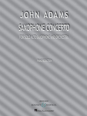 Saxophone Concerto: For Solo Alto Saxophone and Piano Reduction by Adams, John