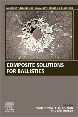 Composite Solutions for Ballistics by Nawab, Yasir