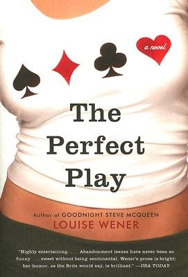 The Perfect Play by Wener, Louise