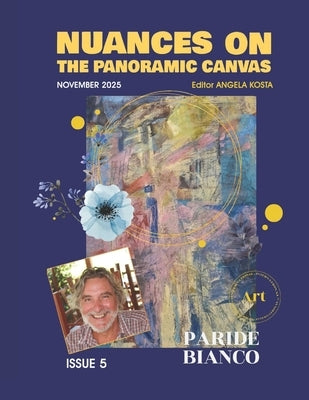 NUANCES ON THE PANORAMIC CANVAS - Issue 5: Magazine by Yarti, Hassane
