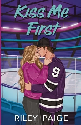 Kiss Me First by Paige, Riley