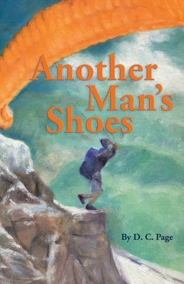 Another Man's Shoes by Page, D. C.