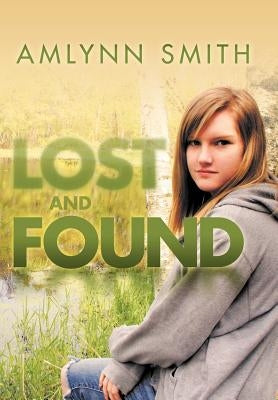 Lost and Found by Smith, Amlynn