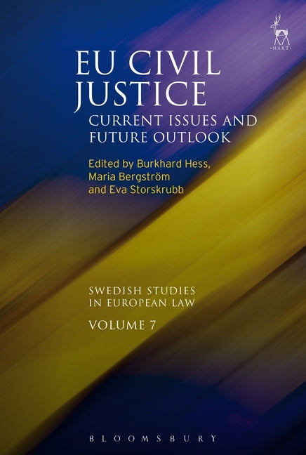 Eu Civil Justice: Current Issues and Future Outlook by Hess, Burkhard