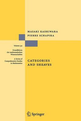 Categories and Sheaves by Kashiwara, Masaki
