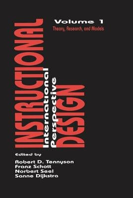 Instructional Design: International Perspectives: Volume I: Theory, Research, and Models: Volume II: Solving Instructional Design Problems by Dijkstra, Sanne