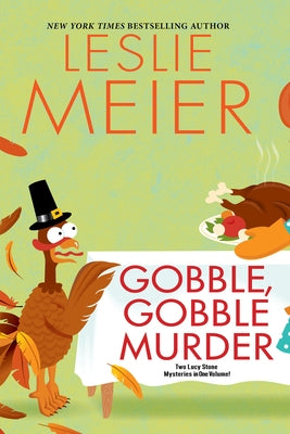 Gobble, Gobble Murder by Meier, Leslie