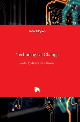 Technological Change by Teixeira, Aurora