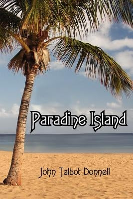 Paradine Island by Donnell, John Talbot