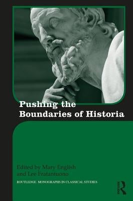 Pushing the Boundaries of Historia by English, Mary