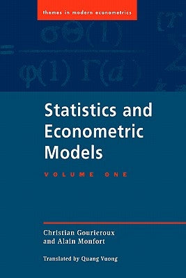 Statistics and Econometric Models by Gourieroux, Christian