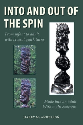 Into and Out of the Spin by Anderson, Harry M.