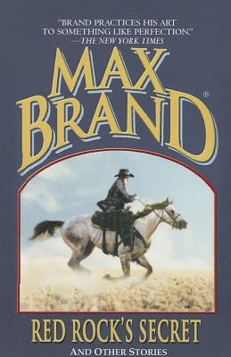 Red Rock's Secret by Brand, Max