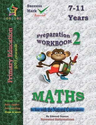 Preparation Workbook 2 Maths by Oranye, Edward