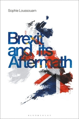 Brexit and its Aftermath by Loussouarn, Sophie