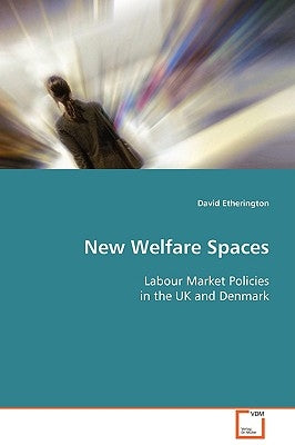 New Welfare Spaces by Etherington, David