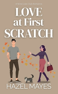Love at First Scratch: A Nine Lives Club Romance by Mayes, Hazel