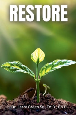 Restore by Green, Larry